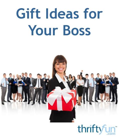 34 items in this article 12 items on sale! Gift Ideas for Your Boss? | ThriftyFun