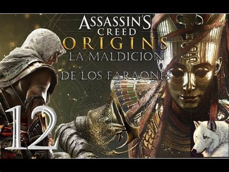 Assassins Creed Origins La Maldici N De Los Faraones Capitulo