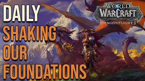 Shaking Our Foundations World Of Warcraft Dragonflight YouTube