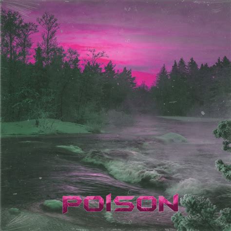 Poison Single By Lxrdofdoom Spotify