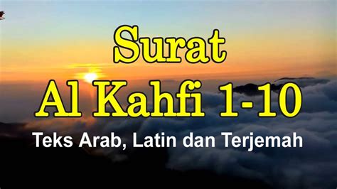 Surat Al Kahfi 1 10 Teks Arab Latin Dan Terjemahan H Muammar ZA 7x