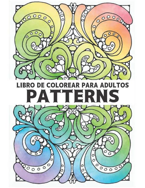 Buy Libro De Colorear Para Adultos Patterns Libro De Colorear Aliviar
