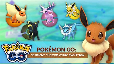 Comment Avoir Des Bonbon Dans Pokemon Go - Guide des évolutions d'Évoli Pokémon GO - Comment choisir son