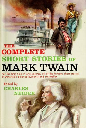 The Complete Short Stories Of Mark Twain Now Collected For The First