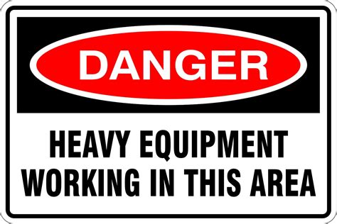 Danger Heavy Equipment Working Mine Safety Signs