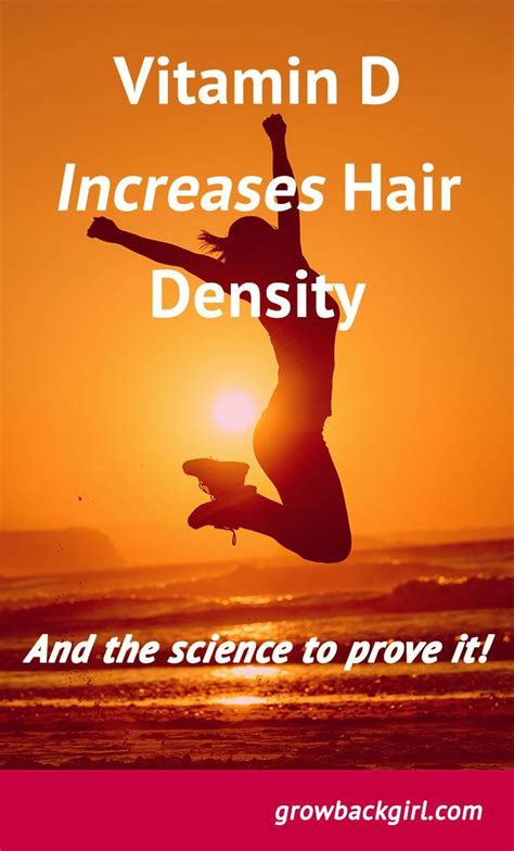 Vitamin D Increases Hair Density And The Science To Prove It Click