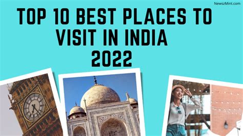 Top 10 Best Places To Visit In India 2022 Updated