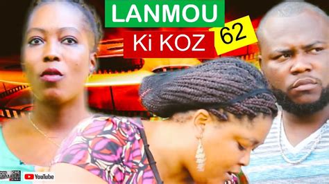 Lanmou Ki Koz 62 🍿🎞🇭🇹 Youtube