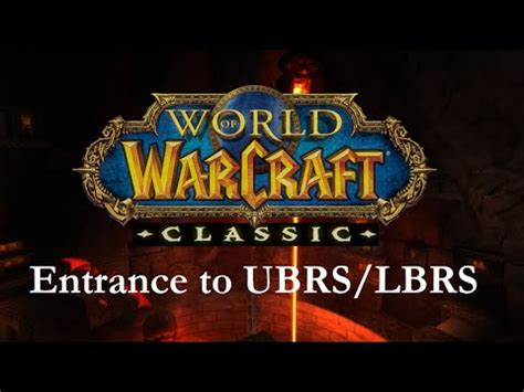 Entrance To Upper Lower Blackrock Spire WoW Classic UBRS LBRS YouTube