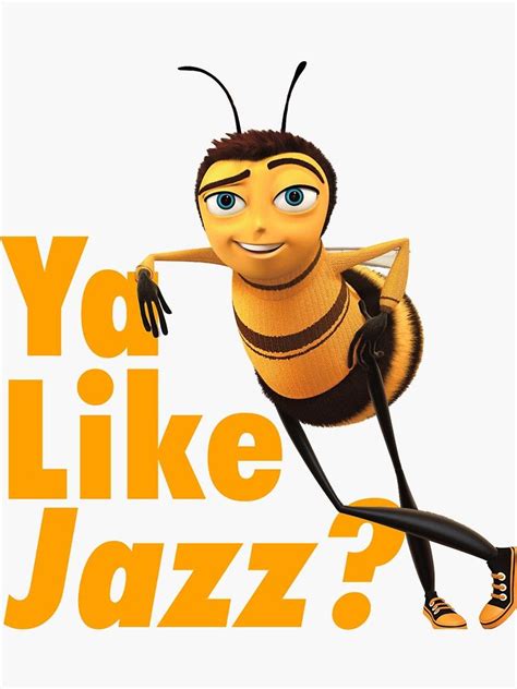 Ya Like Jazz Sticker By Tmurphytime Bee Movie Ya Like Jazz Bee