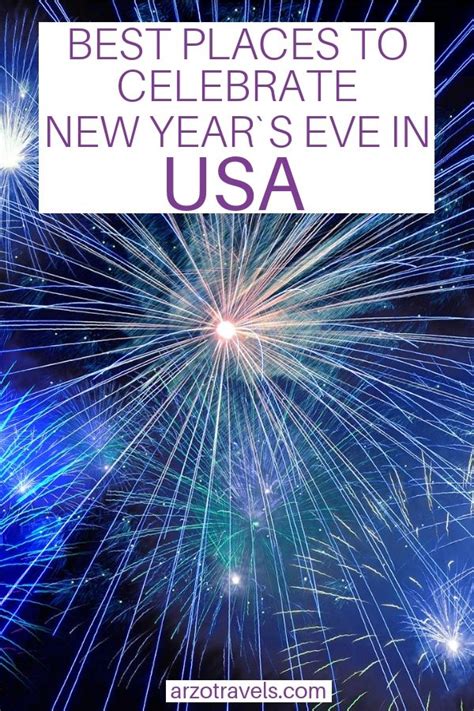 Best Places To Spend New Years Eve In The Us Arzo Travels Usa