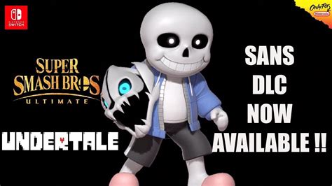 Sans Smash Bros Ultimate Dlc Now Available Youtube