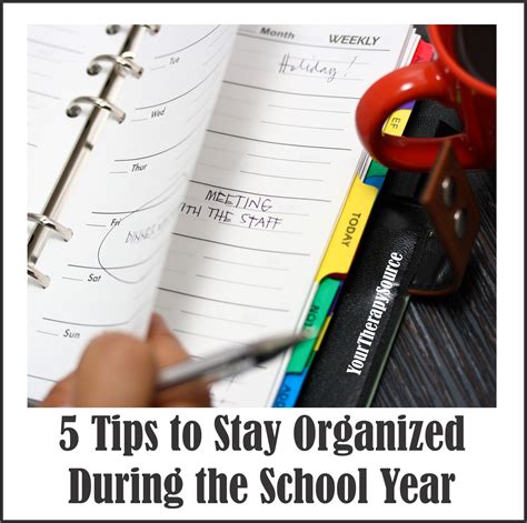 5 Tips To Stay Organized During The School Year Your