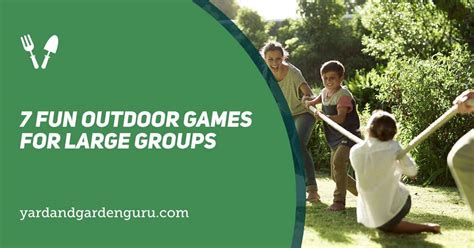 7 Fun Outdoor Games For Large Groups