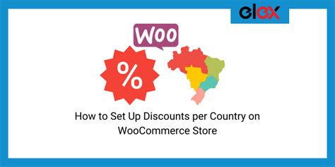 How To Set Up Discounts Per Country On Woocommerce Store Elextensions