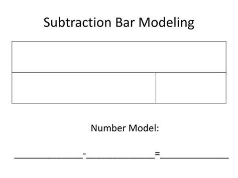 Ppt Subtraction Bar Modeling Powerpoint Presentation Free Download