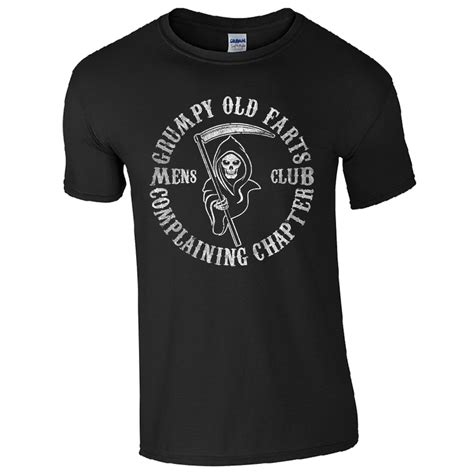 Grumpy Old Farts Complaining Chapter T Shirt Funny Soa Mens Club Joke Topt Shirt T Shirtt