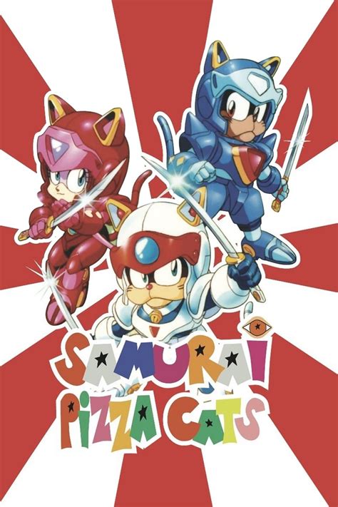 Samurai Pizza Cats Tv Series 1990 1991 Posters — The Movie Database