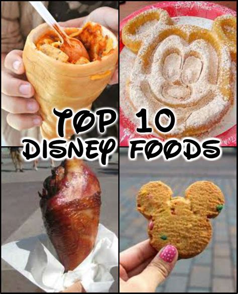 Top 10 Disney Foods Disneyland Food Disney World Food Disney Food