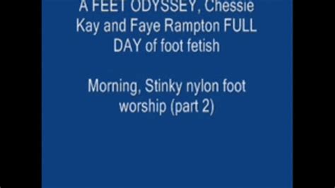 part 2 feet odyssey day of feet nylon feet part 2 chessie kay and faye rampton nylon stinky foot