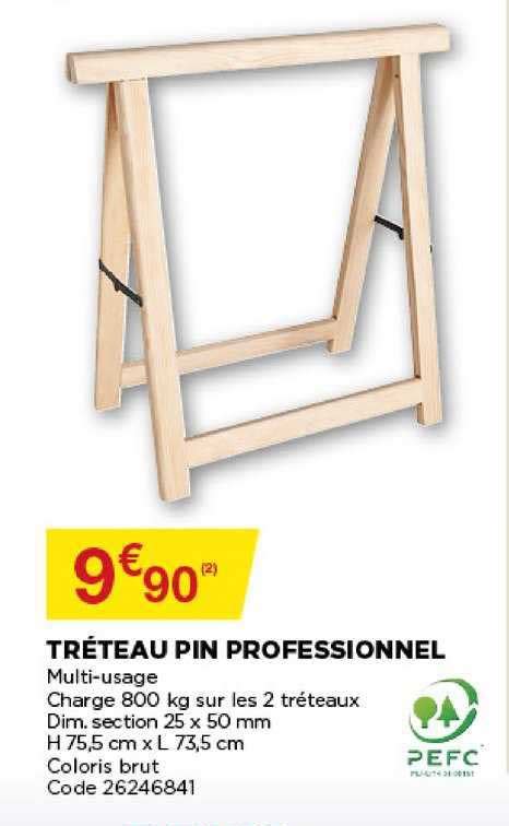 promo tréteau pin professionnel chez bricomarché icatalogue fr