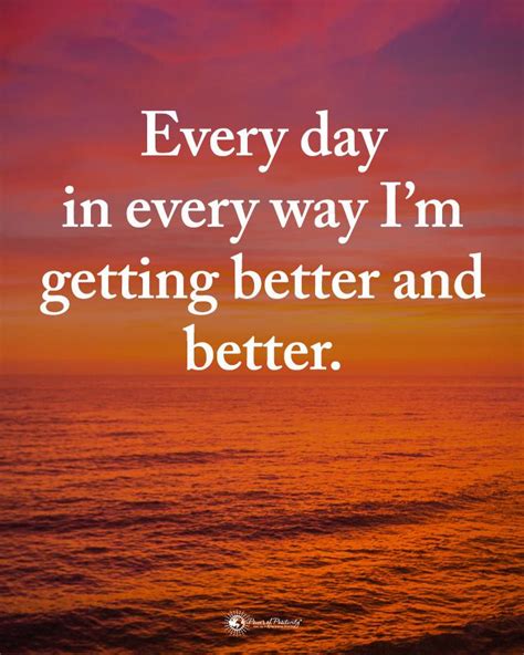 Type Yes If You Agree Every Day In Every Way Im Getting Better And
