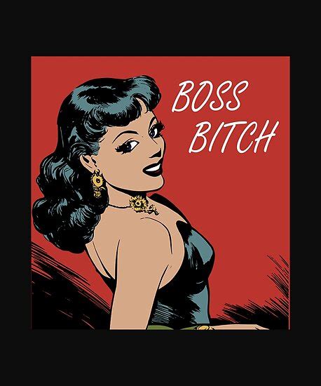 Boss Bitch Poster By Hiddenstar02 Redbubble