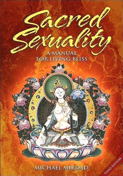 Sacred Sexuality By Michael Mirdad Paperback Barnes And Noble®