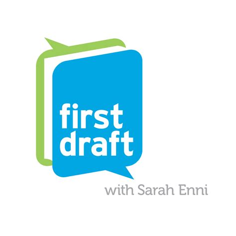First Draft With Sarah Enni Arts Podcast Podchaser