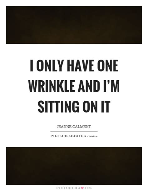 Let these funny sitting quotes from my large collection of funny quotes about life add a little humor to your day. Sitting Quotes | Sitting Sayings | Sitting Picture Quotes - Page 4