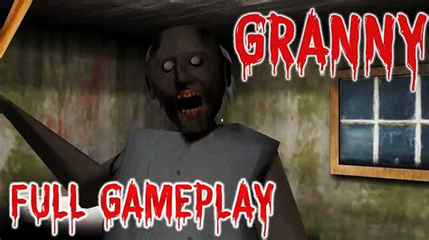 Granny Android Full Gameplay HD YouTube
