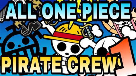 All Pirate Crews In One Piece And Their Members Part 1 4 Blues