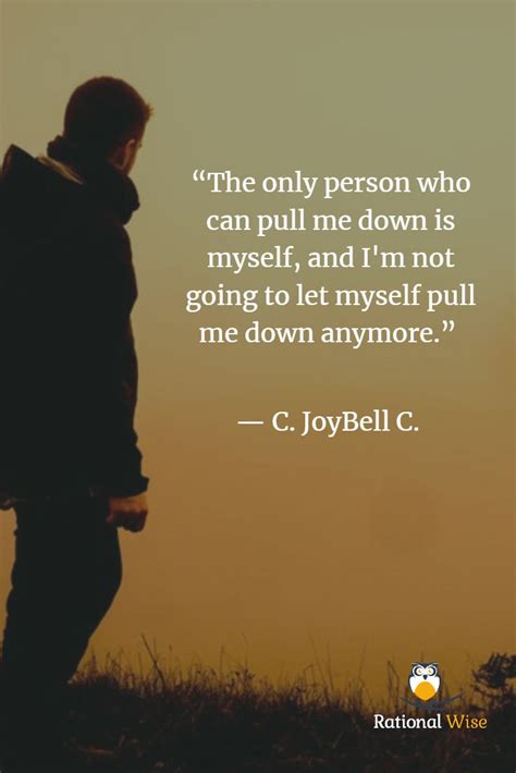 “the Only Person Who Can Pull Me Down Is Myself And Im Not Going To