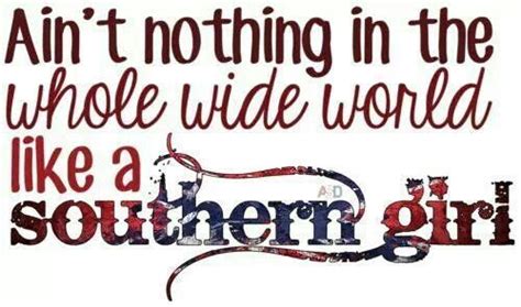 Southern Girl Quotes Quotesgram