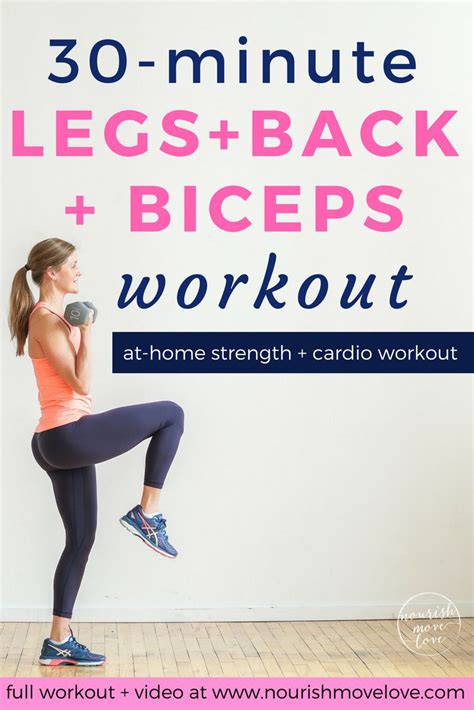 30 Minute Legs Back And Biceps Workout At Home Nourish Move Love