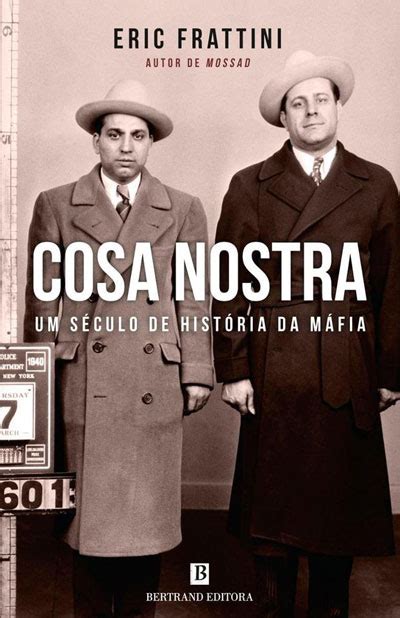 Cosa Nostra Um Século De História Da Máfia Eric Frattini Compre
