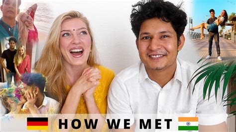 How We Met And Moved To India Lovestory Indian German Couple Youtube