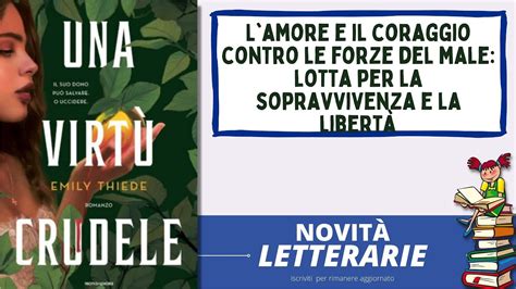 Libro e trama Una virtù crudele di Emily Thiede La minaccia oscura