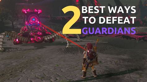 Easiest Ways To Defeat Guardians In Zelda Breath Of The Wild Tips