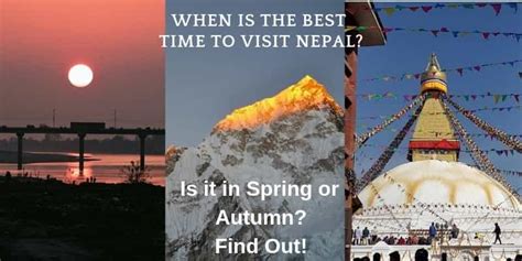 When Is The Best Time To Visit Nepal Is It In Spring Or Autumn Find Out