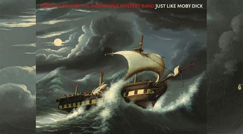 Terry Allen And The Panhandle Mystery Band Just Like Moby Dick