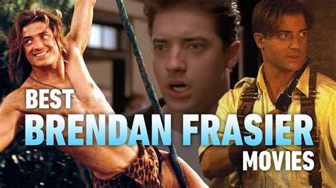 Slideshow The Best Brendan Fraser Movies Ranked