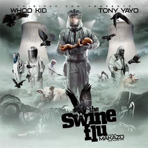 tony yayo the swine flu lyrics and tracklist genius