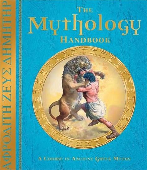 The Mythology Handbook An Introduction To The Greek Myths By Hestia