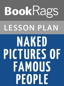 Naked Pictures Of Famous People Lesson Plans By Bookrags Tpt