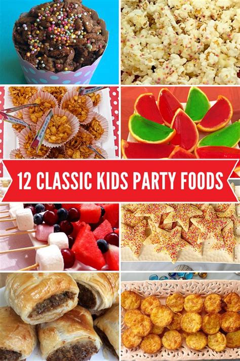 12 Classic Kids Party Foods Easy To Make And Kid Approved Kids