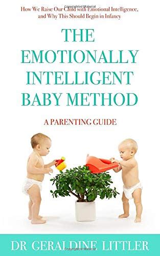 The Emotionally Intelligent Baby Method How We Raise Our Child With