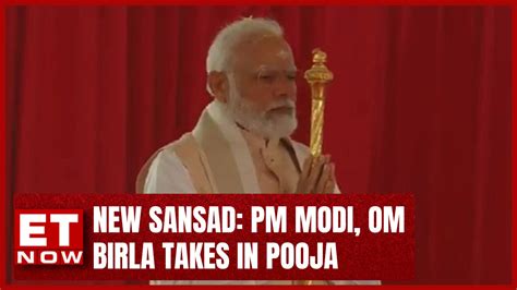 Exclusive Pm Modi Om Birla Take Part In Pooja At New Sansad Bhavan