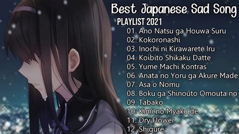 1 Hour Best Japanese Sad Song 2021— Make You Feel Sad And Emotional