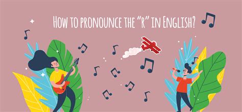 How To Pronounce The R In English Elblogdeidiomases